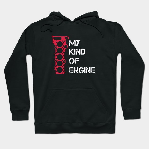 My Kind of Engine - 5 Five Cylinder Boost Turbo Car quote Hoodie by Automotive Apparel & Accessoires
